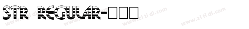 str regular字体转换